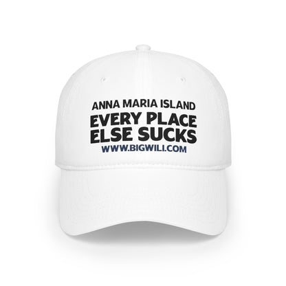 Low Profile Baseball Cap WHITE, Anna Maria Island, Every Place Else Sucks Hat