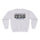 Unisex NuBlend® Crewneck Sweatshirt WHITE, 4 color Choice Anna Maria Island, Every Place Else Sucks Shirt